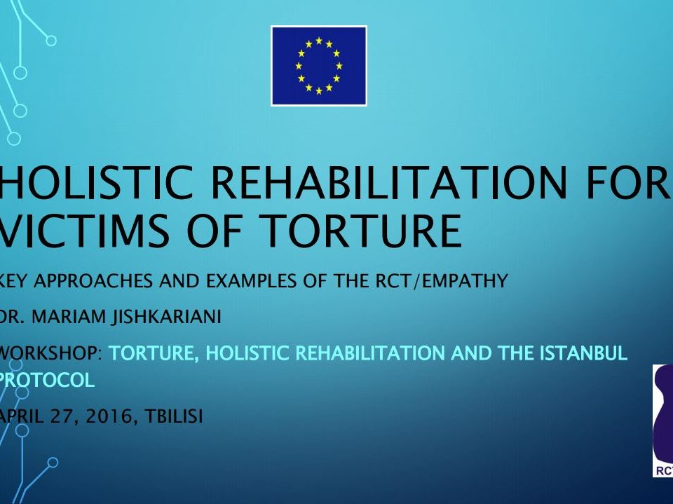 Holistic Rehabilitation for victims of torture